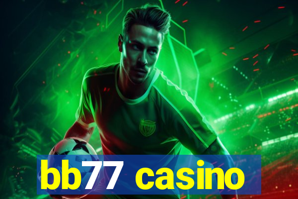 bb77 casino